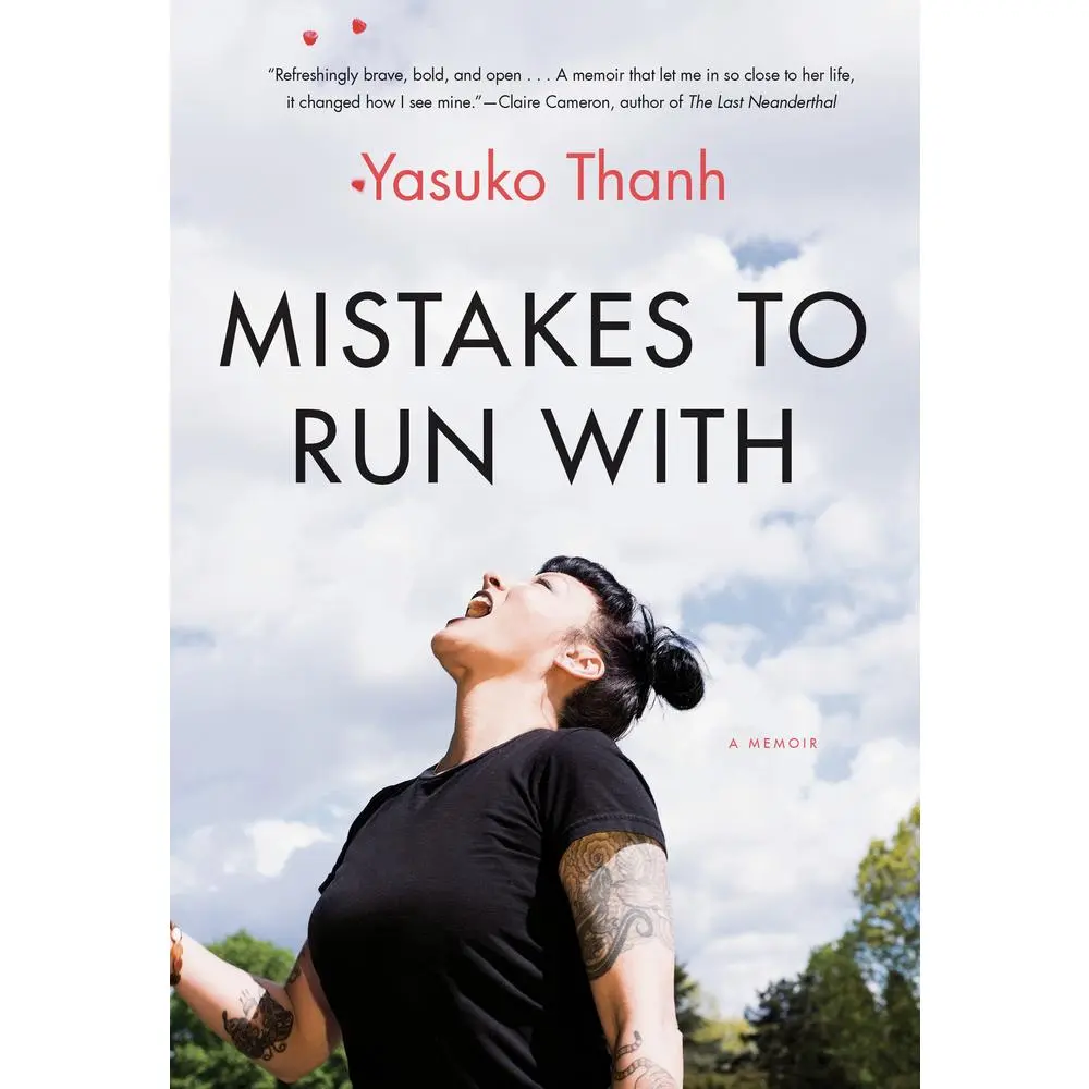 USED-Mistakes to Run With: A Memoir by Yasuko Thanh (Paperback)