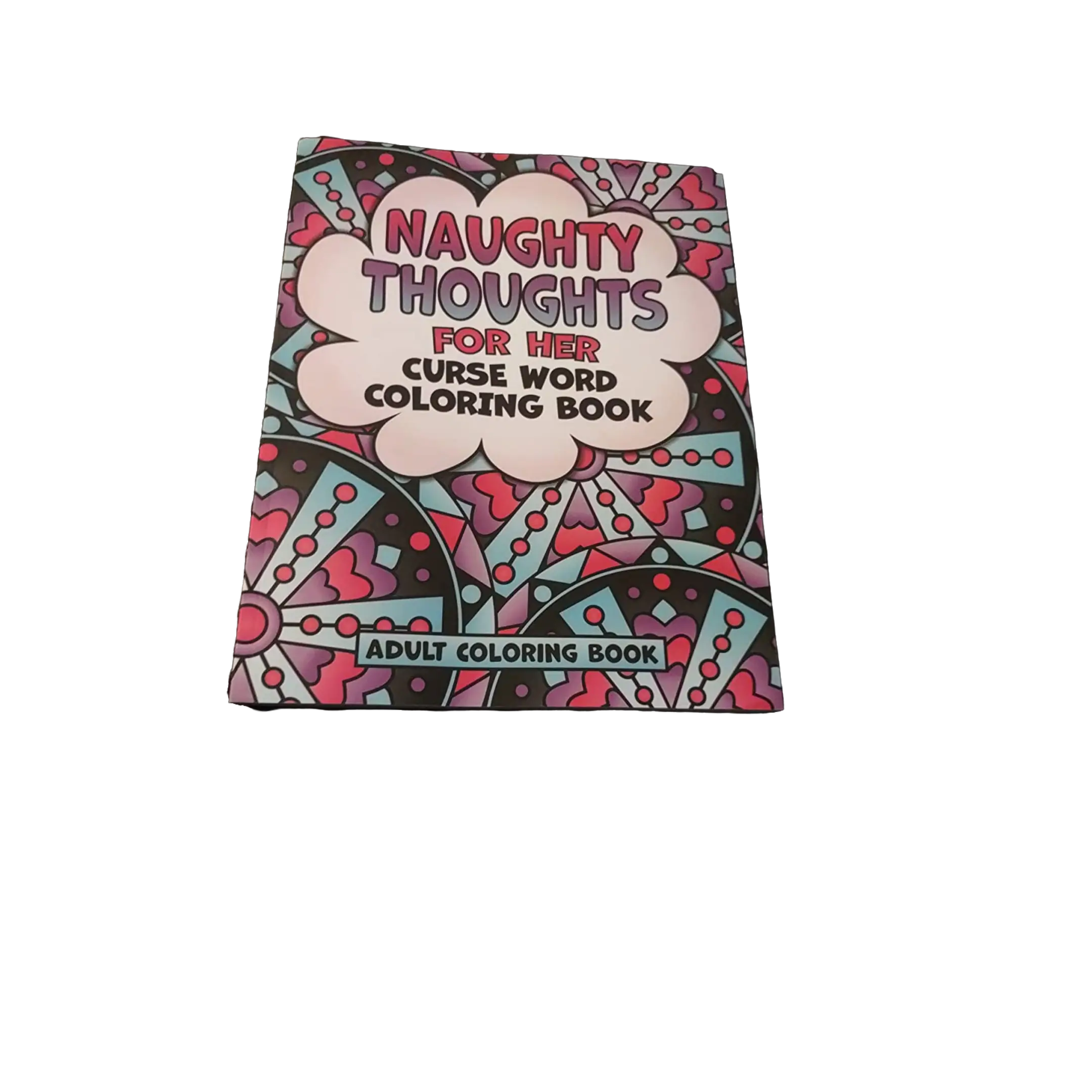 Naughty Thoughts For Her Curse Word Coloring Book Adult Coloring Book: Dirty Talk Swear Word Coloring Book, Bad Word Coloring Book for Women Paperback – January 14, 2022