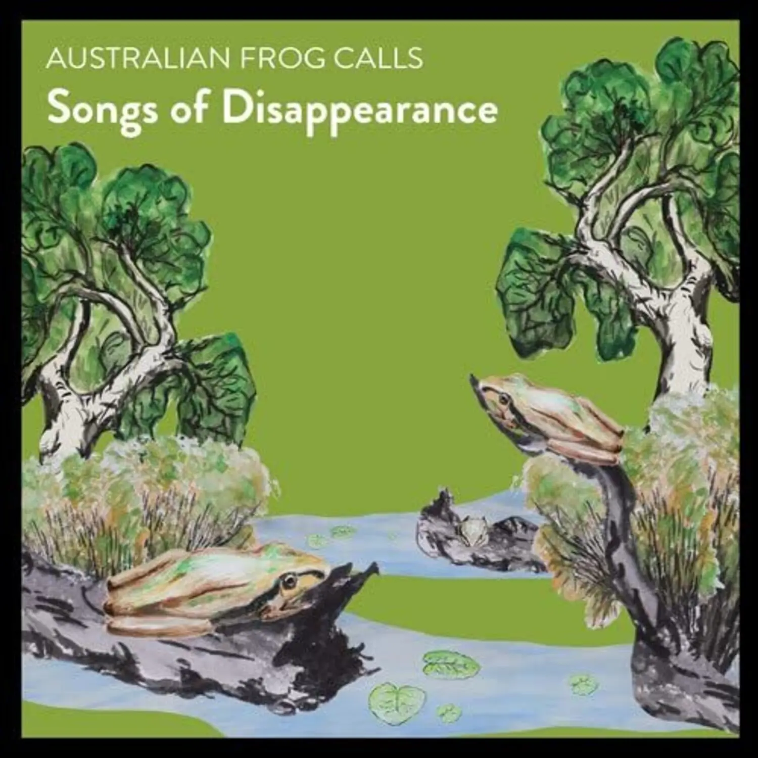 Songs of Disappearance - Australian Frog Calls  [COMPACT DISC - CD]