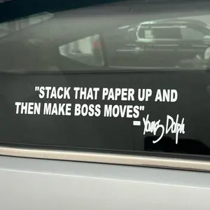 Young Dolph Stack That Paper Up And Then Make Boss Moves Decal Sticker for Car Window Vehicle Exterior Decoration