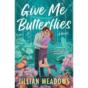 Give Me Butterflies: A Novel (Oaks Sisters: Volume Number 1) by Jillian Meadows [Paperback Book]