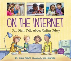 USED-On the Internet: Our First Talk about Online Safety by Roberts, Jillian (Hardcover)