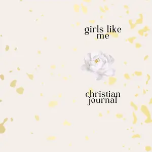 Girls Like Me , Christian Journal (For Women)