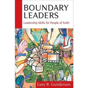 USED-Boundary Leaders by Gunderson, Gary R. (Paperback)
