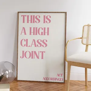 This Is a High Class Joint Poster, Funny Quote Wall Art Print, Neutral Dorm or Bedroom Decor, Trendy Modern Apartment Artwork Gift Unframed