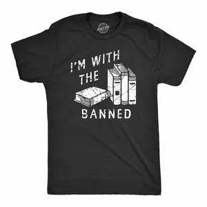 Mens Im With The Banned T Shirt Funny Anti Censorship Book Reading Lovers Joke Tee for Guys Mens Funny T Shirts Cool Vintage Fashion T-Shirt Gift Classic Menswear Sarcastic Apparel for Men Funny Nerd Short Black -