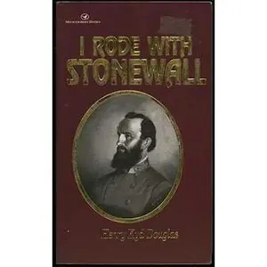 USED-I Rode With Stonewall by Henry Kyd Douglas (Paperback)