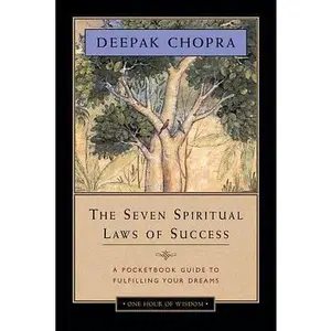 USED-The Seven Spiritual Laws of Success: A Pocketbook Guide to Fulfilling Your Dreams by Deepak Chopra M.D. (Hardcover)