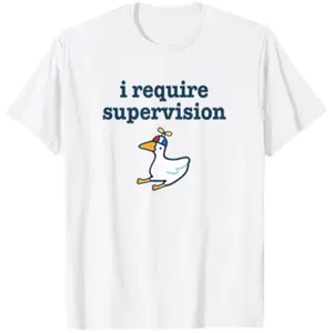 I Require Supervision Silly Goose Funny Troublemaker Meme T-Shirt Unisex