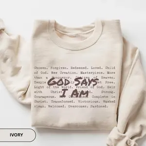 God Says I am Christian Sweatshirt or Shirt, Bible Verse Sweater/shirt, Christian Sweat For Women, Jesus Christian Christmas Gift,Love and Grace