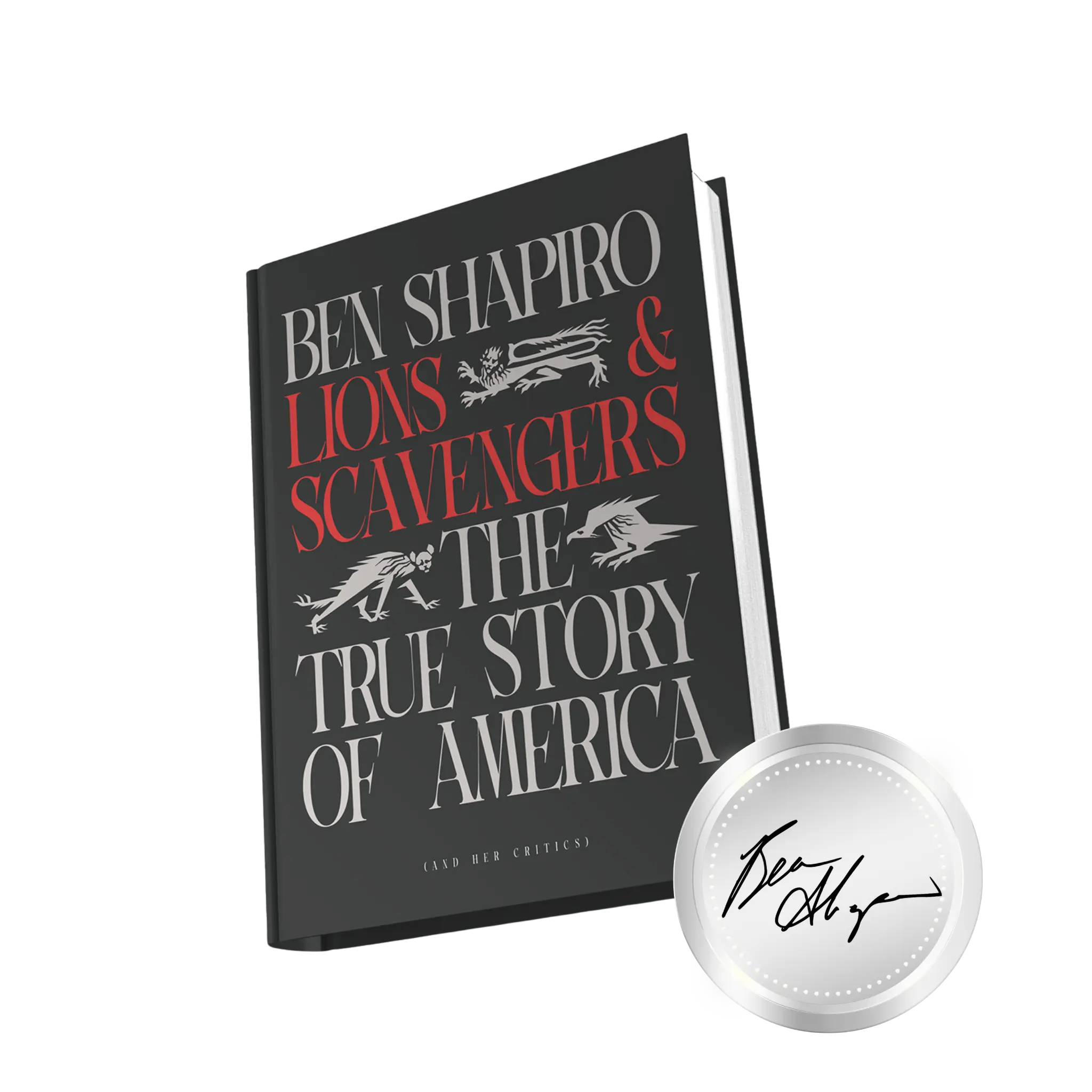 Lions and Scavengers: The True Story of America (and Her Critics)
