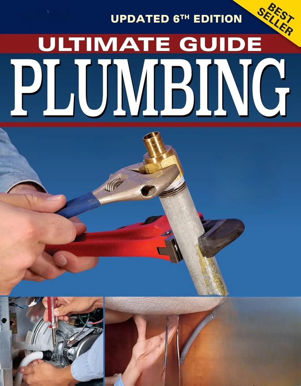 The Ultimate Guide to Plumbing 6th Edition (Creative Homeowner): 2024 National Plumbing Code Standards, 312-Page Abridged Book for Homeowners, Beginner-Friendly Step-by-Step Projects, Learn Basic Skills, 800+ Photos, Save Money, Add Home Value