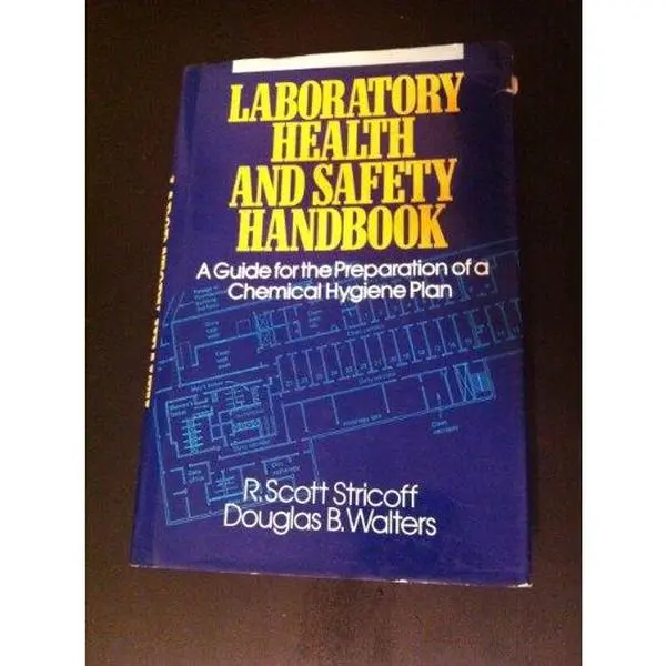 USED Book - Laboratory Health and Safety Handbook: A Guide for the Preparation of a Chemical Hygiene Plan by R. Scott Stricoff (Hardcover) - english