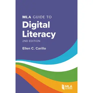 USED Book - MLA Guide to Digital Literacy by Carillo, Ellen C. (Paperback) - english