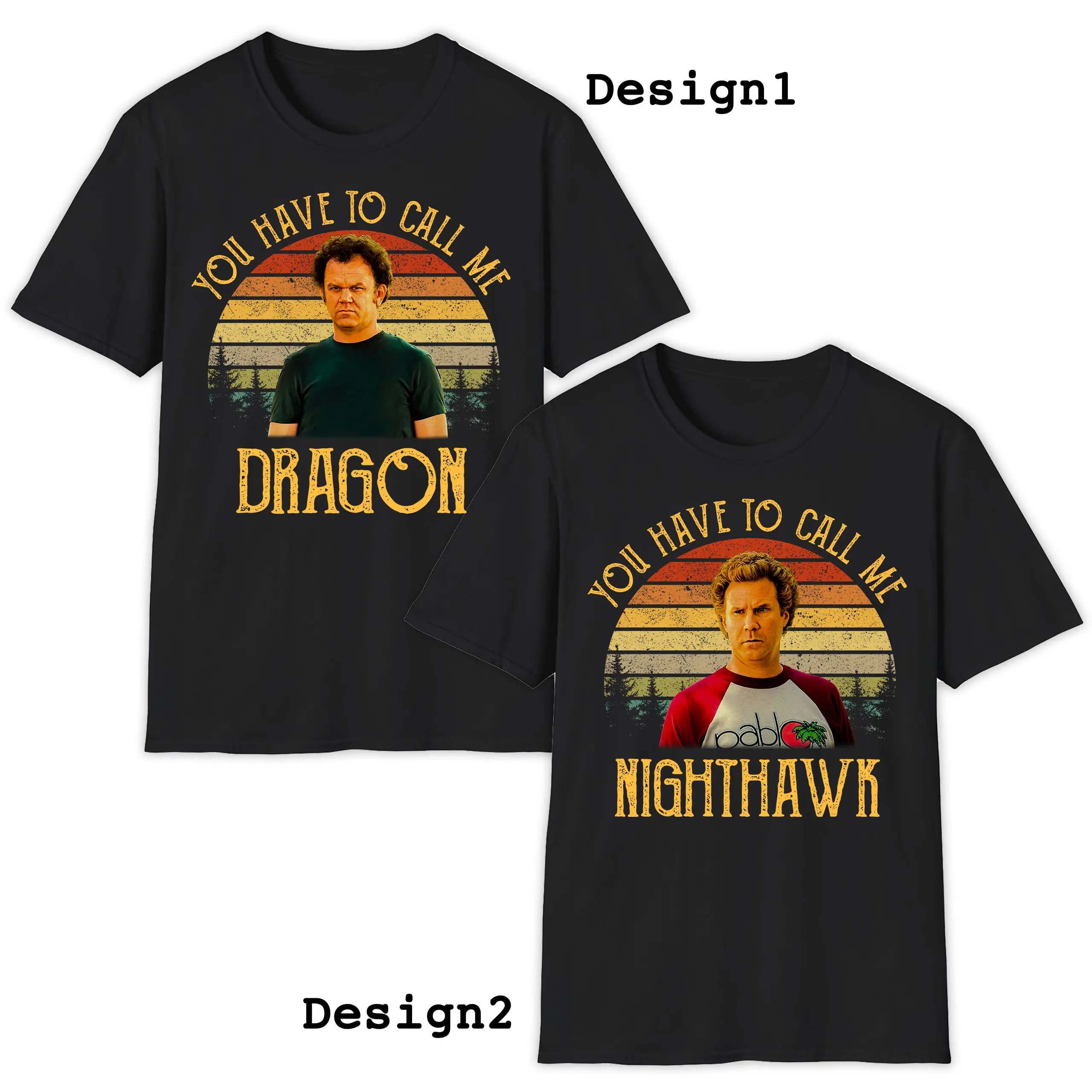 Step Brothers 2008 Movie Shirt, You Have to Call Me Dragon - Nighthawk Graphic Tee, Classic Movie Funny Quote Tshirt, Best Friends Gift