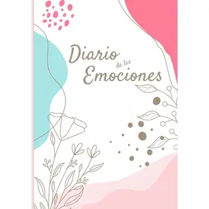 Diario de las emociones: Una herramienta para el autoconocimiento y la gestión emocional/Refleja tus pensamientos y emociones cada día/Diar