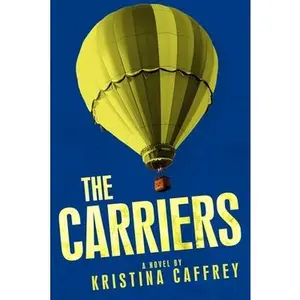 USED-The Carriers by Caffrey, Kristina (Paperback)
