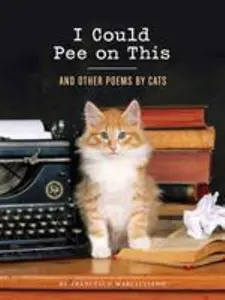 USED-I Could Pee on This: And Other Poems by Cats by Marciuliano, Francesco (Hardcover)