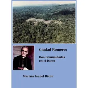 USED-Ciudad Romero: Dos Comunidades en el Istmo by Dixon Silvera, Marisín Isabel (Hardcover)