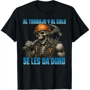 Work and butt are hard work Funny skull T-shirt