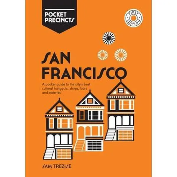 USED Book - San Francisco Pocket Precincts: A Pocket Guide to the City's Best Cultural Hangouts, Shops, Bars and Eateries by Trezise, Sam (Paperback) - english
