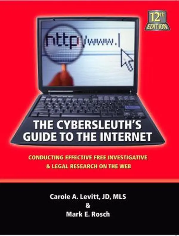USED-The Cybersleuth's Guide to the Internet: Conducting Effective Free Investigative & Legal Research on the Web by Carole A. Levitt (Paperback)