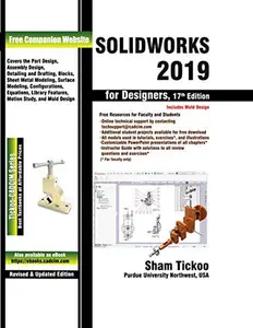 USED-SOLIDWORKS 2019 for Designers, 17th Edition by Prof. Sham Tickoo Purdue Univ. (Paperback)