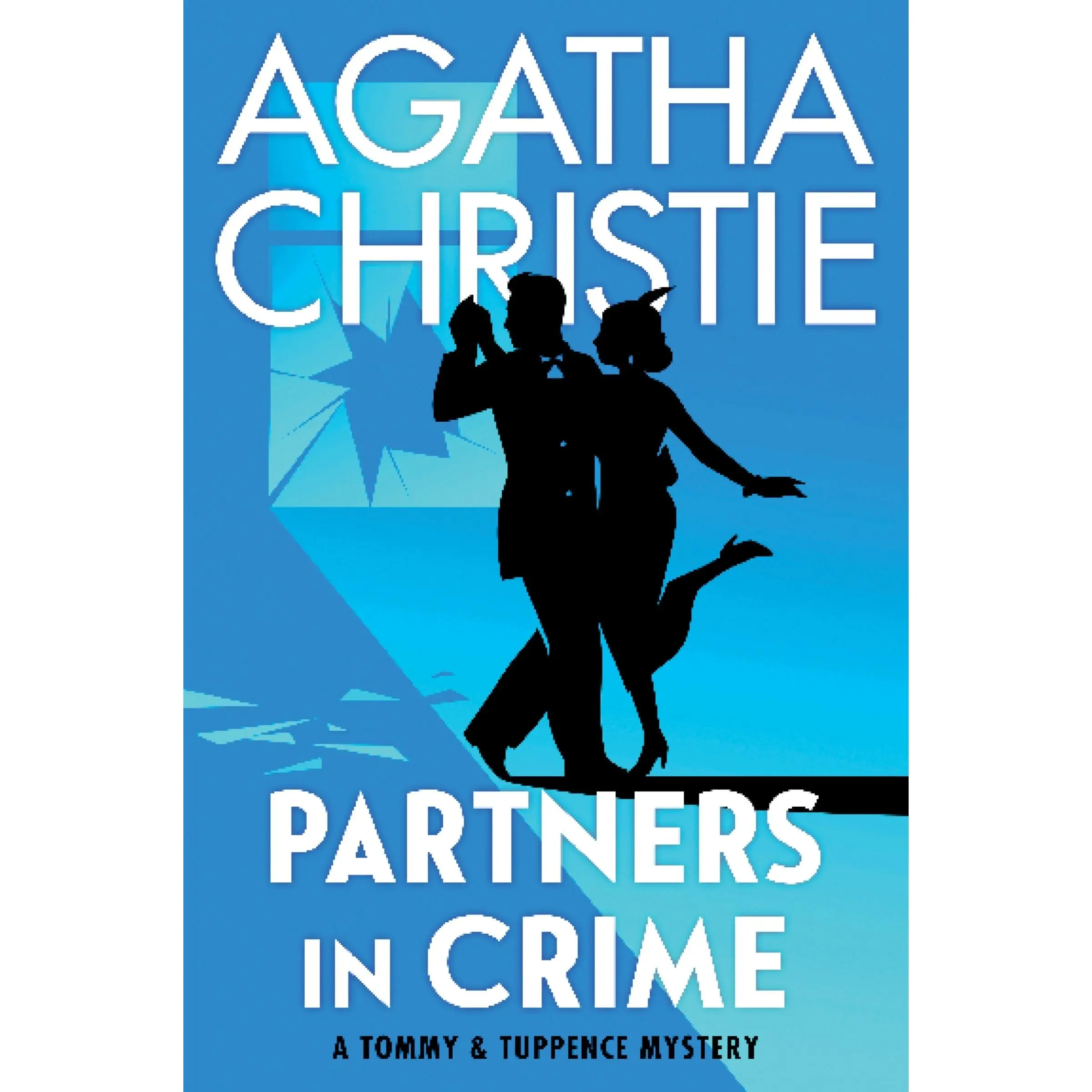 Partners in Crime: A Tommy and Tuppence Collection: The Official Authorized Edition (Tommy & Tuppence Mysteries: Volume Number 2) by Agatha Christie [Paperback Book]
