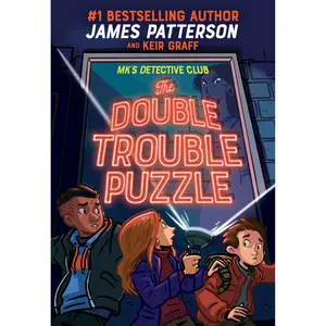 MK's Detective Club: The Double Trouble Puzzle by James Patterson, Keir Graff [Hardcover Book]