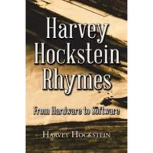 USED Book - Harvey Hockstein Rhymes: From Hardware to Software by Hockstein, Harvey (Paperback) - english