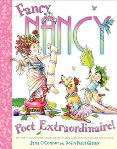 Fancy Nancy: Poet Extraordinaire! (Fancy Nancy) by Jane O'Connor||Robin Preiss Glasser [Hardback Book]