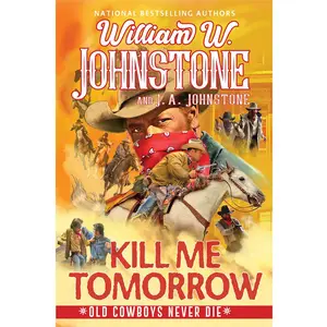 USED-Kill Me Tomorrow by Johnstone, William W. (Paperback)