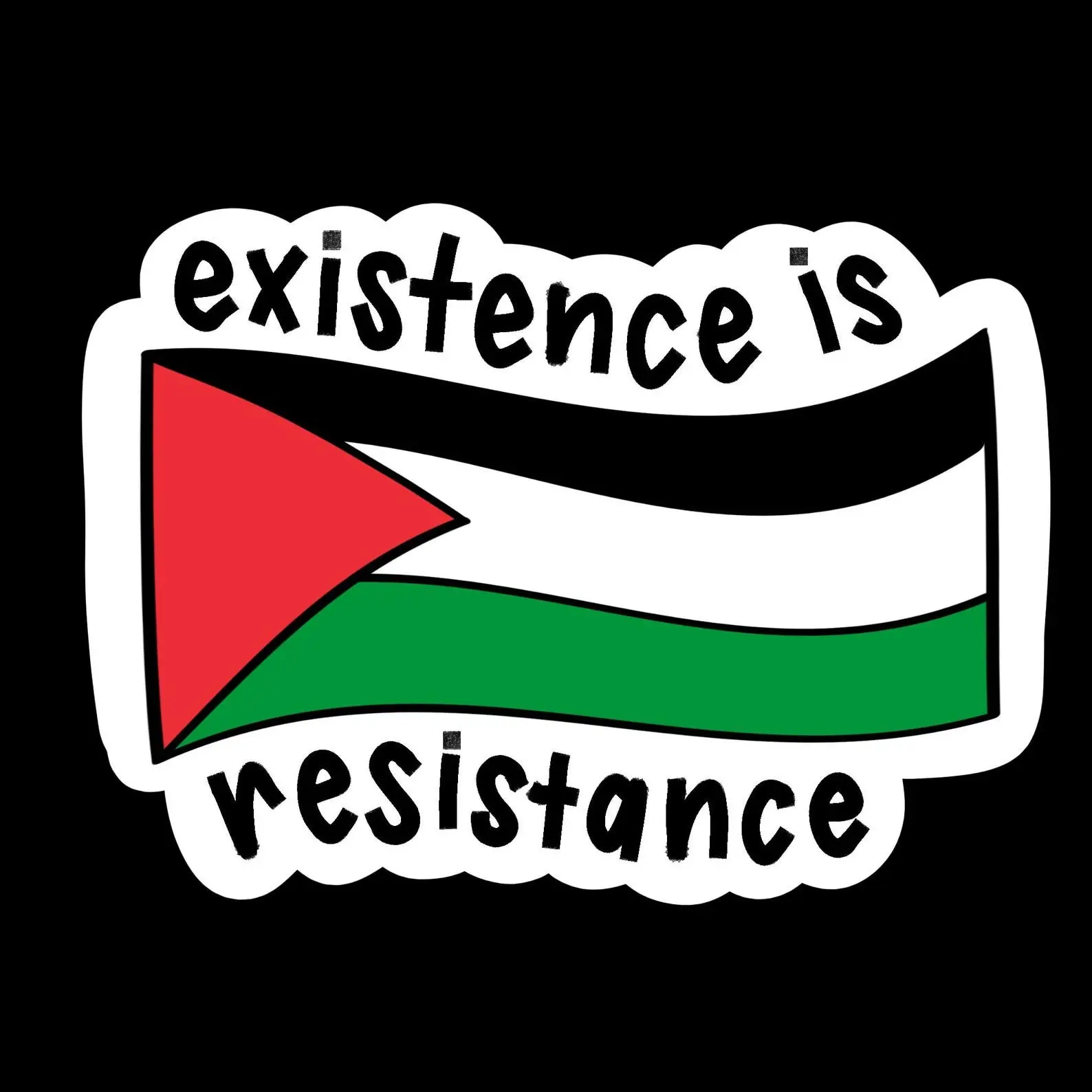 Existence Is Resistance Palestine Flag Sticker, Vinyl Decal for Laptop, Water Bottle & Car, Pro Peace Awareness Art, Human Rights Solidarity Activism Support Sticker