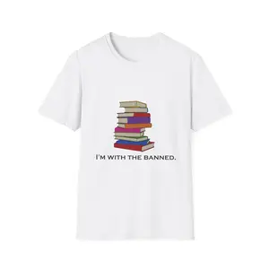 I'm with the Banned Unisex Softstyle T-Shirt; Books T-Shirt, Literary Shirt, Book Lover Gift, Banned Books Awareness Tee, Casual Statement