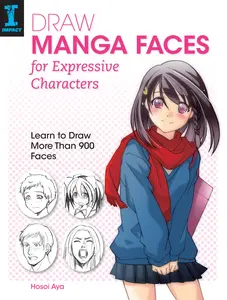USED-Draw Manga Faces for Expressive Characters: Learn to Draw More Than 900 Faces by Aya, Hosoi (Paperback)