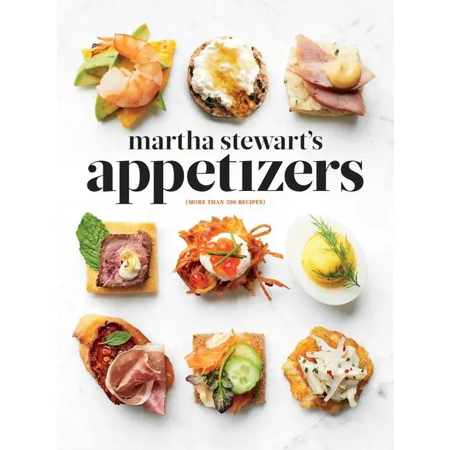 Martha Stewart's Appetizers: 200 Recipes for Dips, Spreads, Snacks, Small Plates, and Other Delicious Hors d'Oeuvres, Plus 30 Cocktails: A Cookbook (Hardcover)