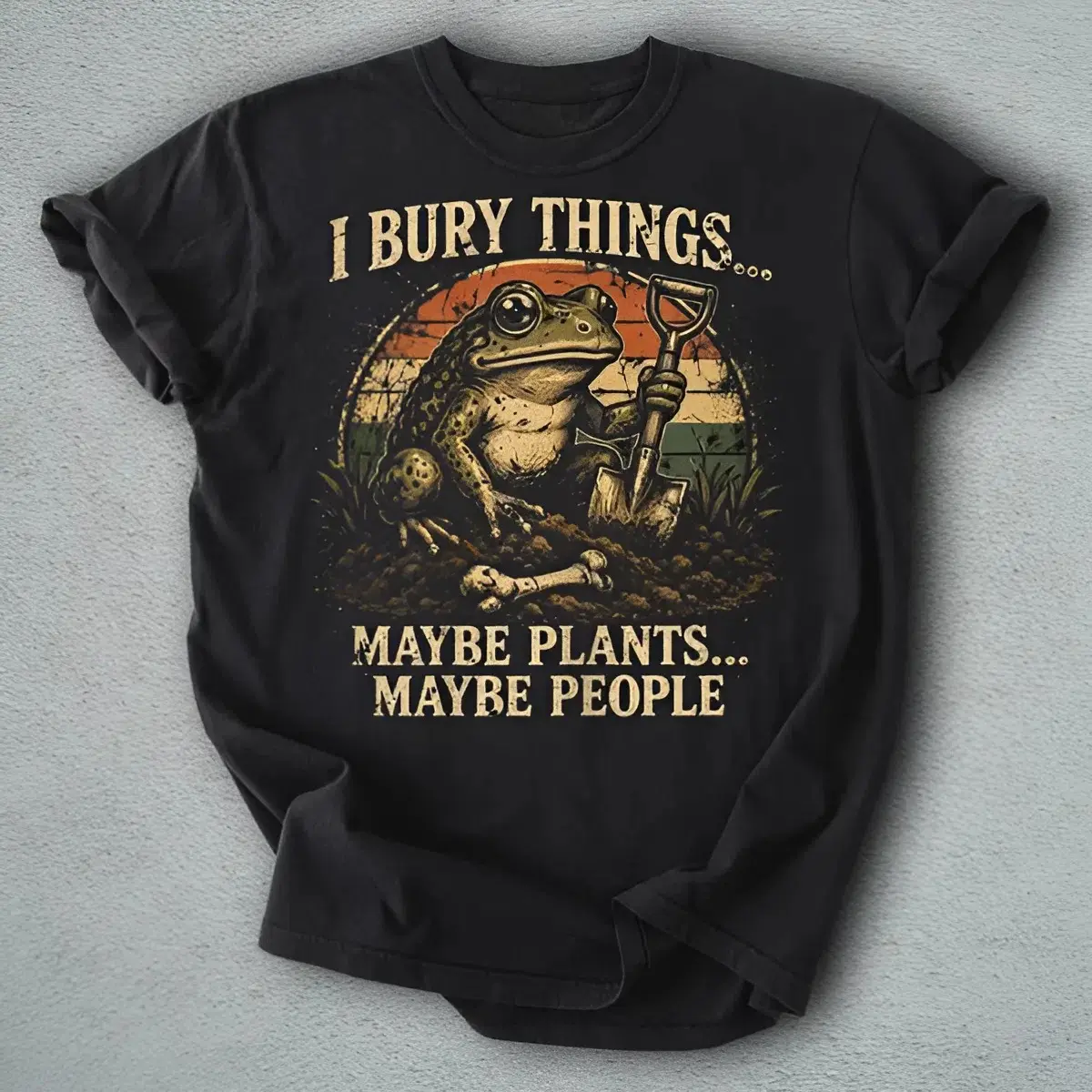 I Bury Things Maybe Plants Maybe People Adult and Youth T-Shirt, funny dark humor frog gardener gift, creepy cute gardening lover graphic tee, vintage graphic tee, funny shirt, meme tee, Youth Clothing, holiday outfit, summer outfit, vacation outfit