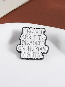Simple Alloy Enamel Pin, Human Rights Statement Badge, Fashion Jewelry Accessory, Ideal Gift for Family & Friends, All Seasons Wear, Durable Metal Pins, Fashion Accessories