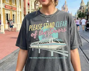 Please Stand Clear of the Doors Shirt, Inspired Monorail Quote Tee, Magic Kingdom Retro Trip Shirt