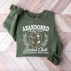 Abandoned Hunting Wife Social Club Sweatshirt T-Shirt, Hunting Wife Shirt, Hello Hunting Season Hoodie, Abandoned Hunting Wives Tee, Hunter Dad Gift