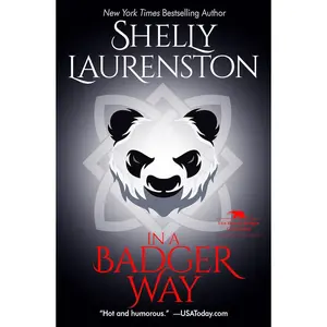 In a Badger Way: A Honey Badger Shifter Romance (The Honey Badger Chronicles) Paperback – March 26, 2019