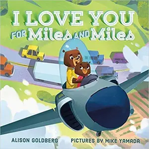 USED-I Love You for Miles and Miles by Alison Goldberg (Paperback)