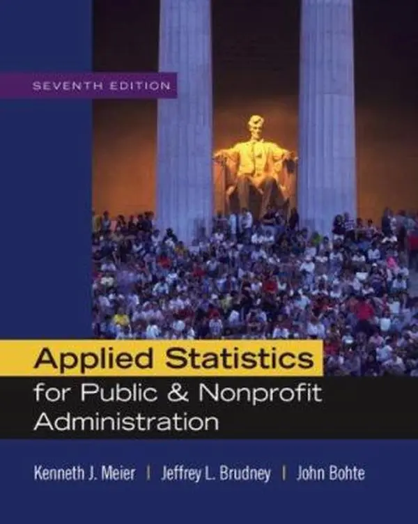 USED-Applied Statistics for Public and Nonprofit Administration by Kenneth J. Meier (Paperback)