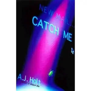 USED-Catch Me by A. J. Holt (Hardcover)