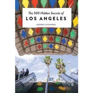 USED-The 500 Hidden Secrets of Los Angeles by Richards, Andrea (Paperback)