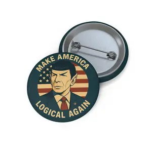 Make America Logical Again Button President Spock Star Trek Inspired Pin