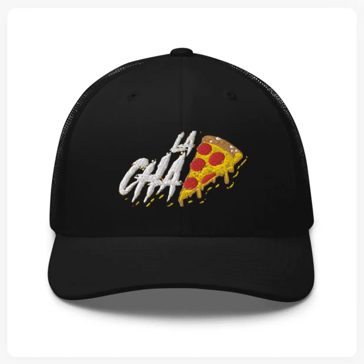 La chapizza trucker hat