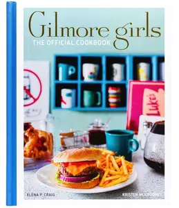 Gilmore Girls: The Official Cookbook   Hardcover – May 10, 2022