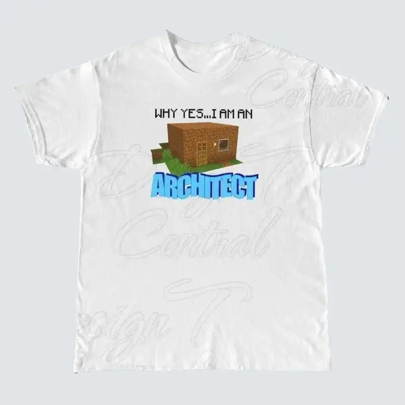 Why Yes I'm An Architect, Funny Minecraft Meme Movie T-shirt, Retro Joke Tee, Minecraft Lovers Gift For Men's Women, Oversized Y2k Outfit, Summer Shirt Spring