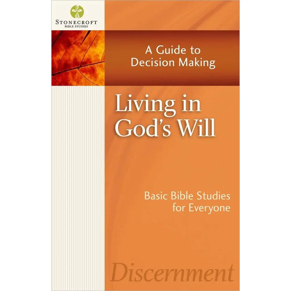 USED-Living in God's Will: A Guide to Decision Making by Stonecroft Ministries (Paperback)